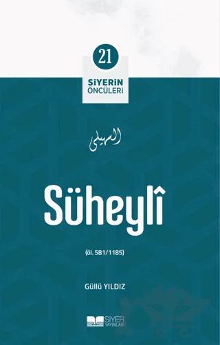 Süheyli - Siyerin Öncüleri 21