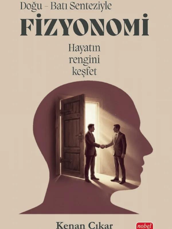 Doğu - Batı Senteziyle FİZYONOMİ