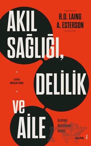 Akıl Sağlığı, Delilik ve Aile