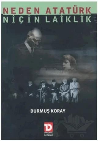 Neden Atatürk Niçin Laiklik