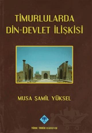 Timurlularda Din-Devlet İlişkisi