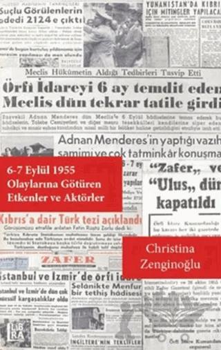 6-7 Eylül 1955 Olayları’na Götüren Etkenler ve Aktörler
