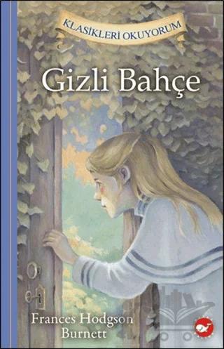 Gizli Bahçe - Klasikleri Okuyorum