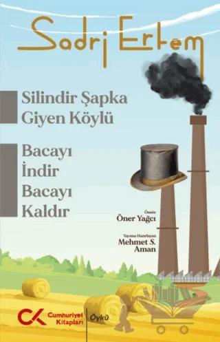 Silindir Şapka Giyen Köylü - Bacayı İndir Bacayı Kaldır