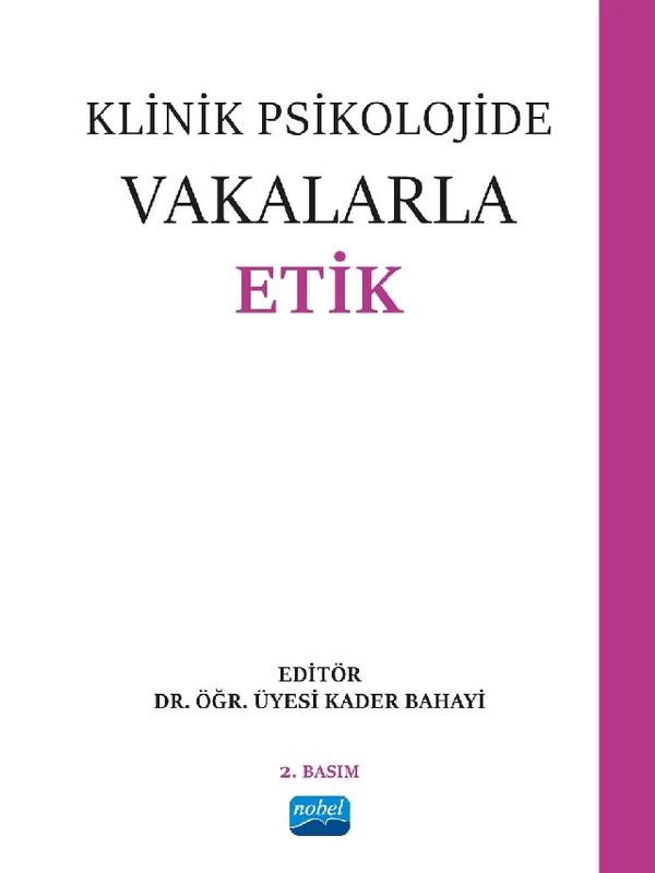 Klinik Psikolojide Vakalarla Etik