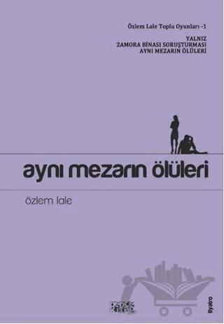 Aynı Mezarın Ölüleri