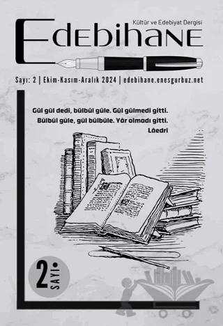 Edebihane Dergisi / Sayı: 2-Ekim-Kasım-Aralık