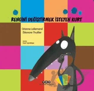 Rengini Değiştirmek İsteyen Kurt