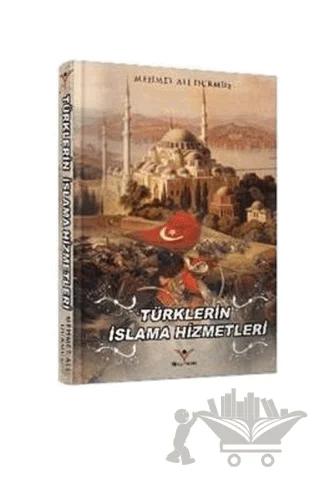 Türklerin İslama Hizmetleri
