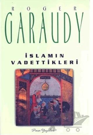 İslam’ın Vadettikleri