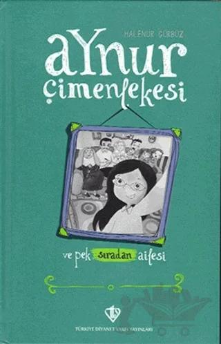 Aynur Çimenlekesi ve Pek Sıradan Ailesi