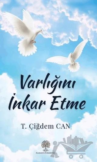 Varlığını İnkar Etme