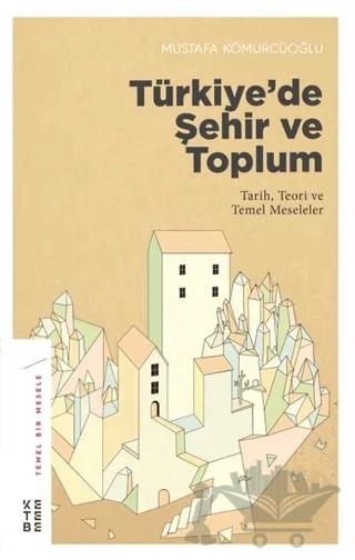 Türkiye’de Şehir ve Toplum