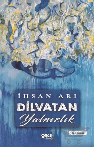Dilvatan Yalnızlık