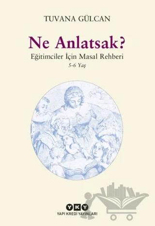 Ne Anlatsak?