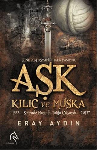 Aşk, Kılıç ve Muska
