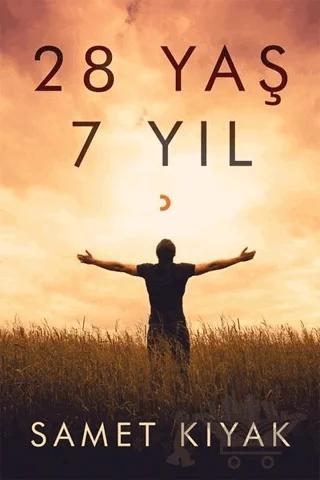 28 Yaş 7 Yıl