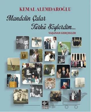 Mandolin Çalar Türkü Söylerdim
