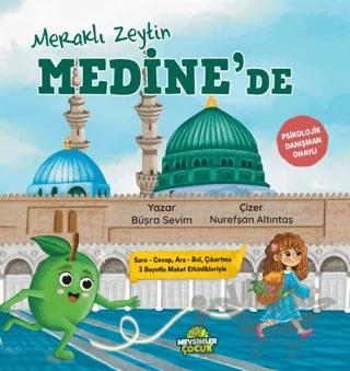 Meraklı Zeytin Medine’de