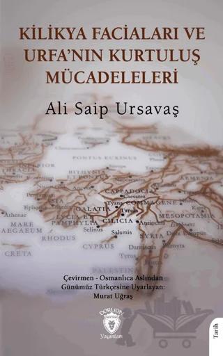 Kilikya Faciaları ve Urfa’nın Kurtuluş Mücadeleleri – Ali Saip Ursavaş – Dorlion Yayınları kitap kapağı