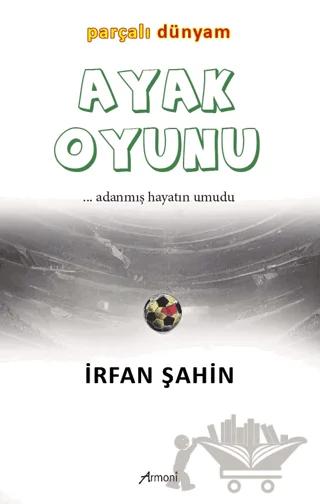 Ayak Oyunu Parçalı Dünyam