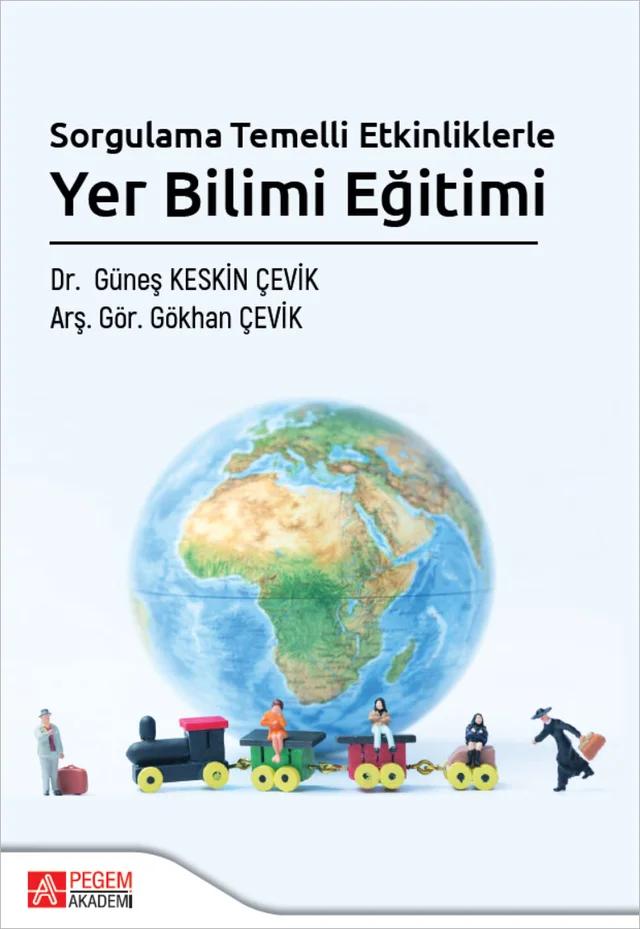 Sorgulama Temelli Etkinliklerle Yer Bilimi Eğitimi – Pegem Akademi Yayıncılık kitap kapağı