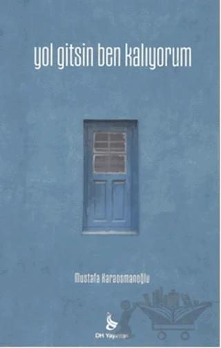 Yol Gitsin Ben Kalıyorum