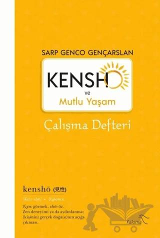 Kensho ve Mutlu Yaşam - Çalışma Defteri