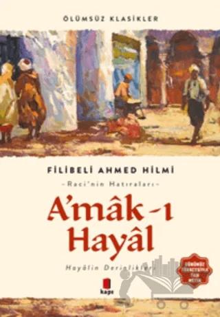 A’mak-ı Hayal (Günümüz Türkçesiyle Tam Metin)