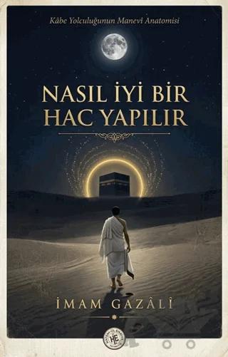 Nasıl Bir Hac Yapılır