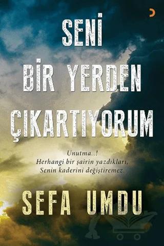 Seni Bir Yerden Çıkartıyorum