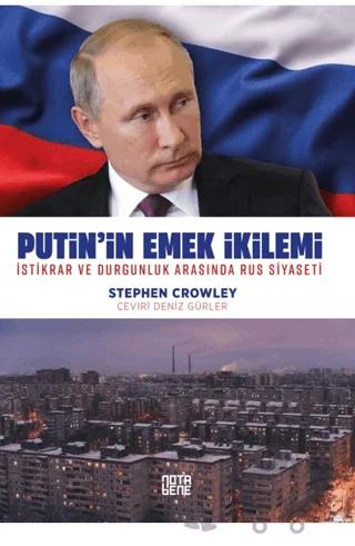 Putin’in Emek İkilemi