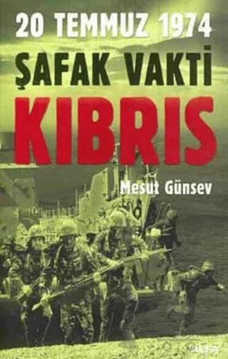 Şafak Vakti Kıbrıs 20 Temmuz 1974