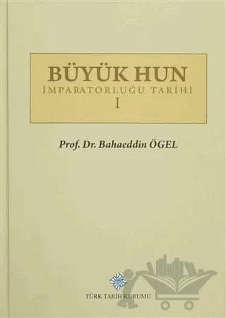 Büyük Hun İmparatorluğu Tarihi (2 Cilt Takım)