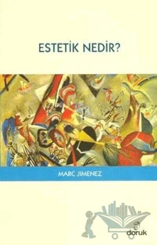 Estetik Nedir? – Marc Jimenez – Doruk Yayınları kitap kapağı