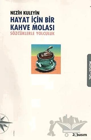 Hayat İçin Bir Kahve Molası