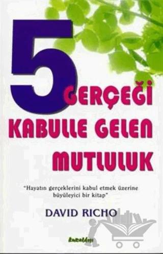 5 Gerçeği Kabulle Gelen Mutluluk
