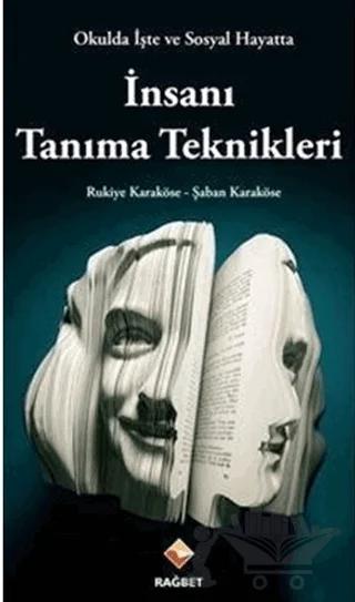 Okulda İşte ve Sosyal Hayatta İnsanı Tanıma Teknikleri