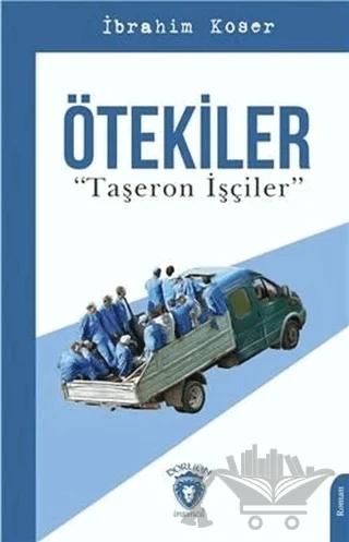Ötekiler "Taşeron İşçiler"