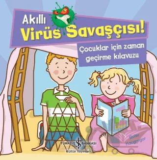 Akıllı Virüs Savaşçısı ! - Çocuklar İçin Zaman Geçirme Kılavuzu