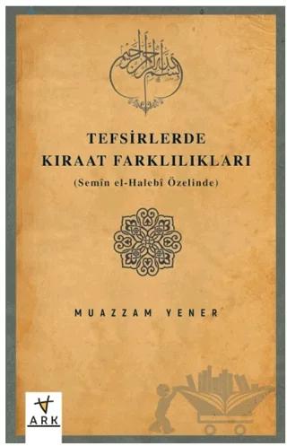 Tefsirlerde Kıraat Farklılıkları (Semen el-Halebi Özelinde)