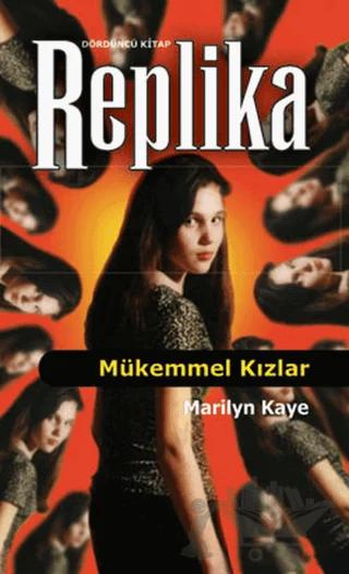 Replika 4 Mükemmel Kızlar – Marilyn Kaye – İthaki Yayınları kitap kapağı