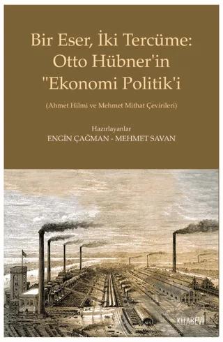 Bir Eser, İki Tercüme: Otto Hübner’in “Ekonomi Politik’i