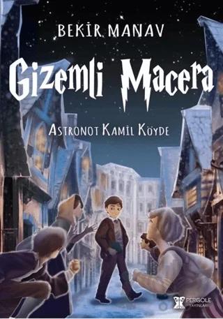 Gizemli Mecara - Astronot Kamil Köyde