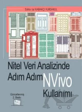 Nitel Veri Analizinde Adım Adım NVivo Kullanımı