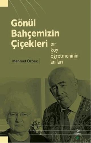 Gönül Bahçemizin Çiçekleri