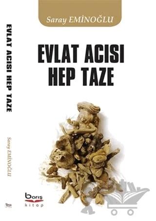 Evlat Acısı Hep Taze