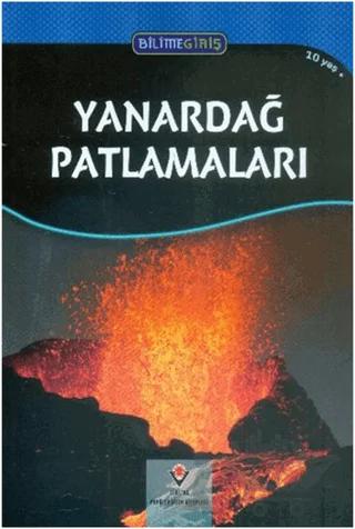 Bilime Giriş Yanardağ Patlamaları