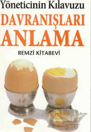 Yöneticinin Kılavuzu - Davranışları Anlama
