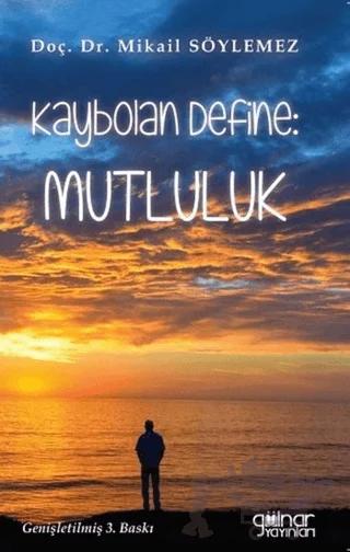 Kaybolan Define: Mutluluk – Mikail Söylemez – Gülnar Yayınları kitap kapağı